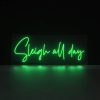 Sleigh All Day Christmas neon sign