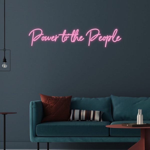 Power to the People Neon Sign design & quote for Gail