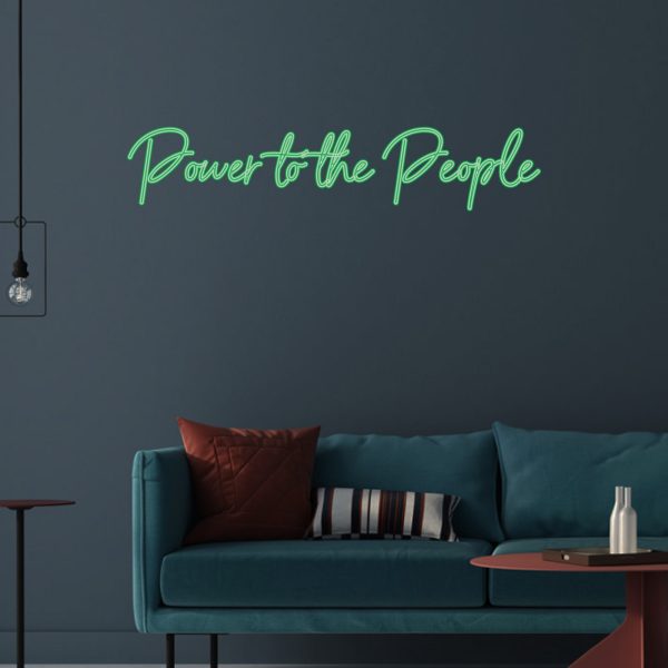Power to the People Neon Sign design & quote for Gail
