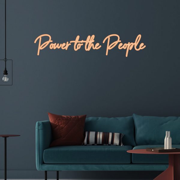 Power to the People Neon Sign design & quote for Gail