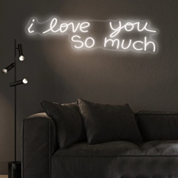 I Love You So Much Neon Sign
